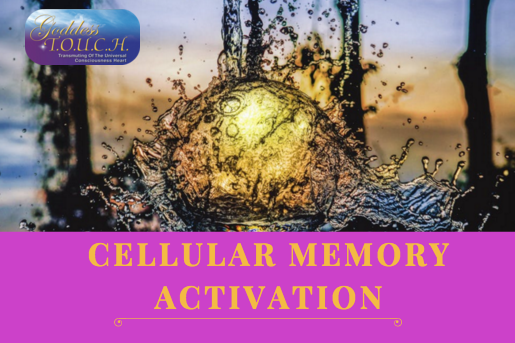 "Cellular Memory Activation with Carole Ramsay - GoddessTouch.net"